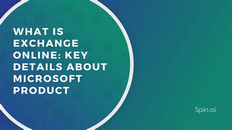 What is Exchange Online: Everything Admins Need To Know.